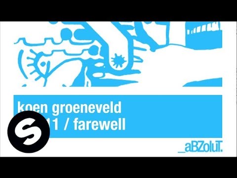 Koen Groeneveld - Farewell (Original Mix)
