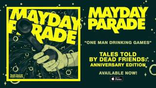 Mayday Parade - One Man Drinking Games
