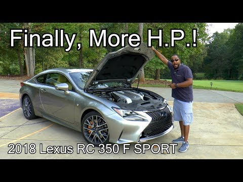 2018 Lexus RC 350 F SPORT Review - Finally, More H.P.!