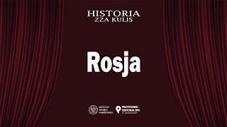 Rosja – cykl Historia zza kulis