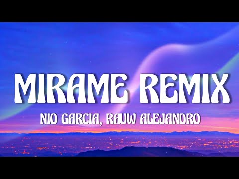 Mírame (Remix) - Nio García, Lenny Tavarez, Rauw Alejandro, Darell, Myke Towers, Casper (LETRA)
