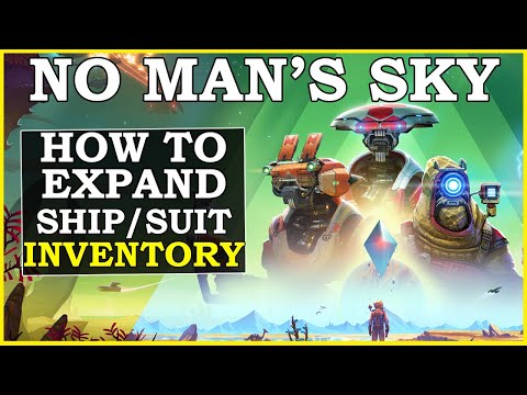 No Mans Sky How To Increase Inventory For Your Suit And Ship