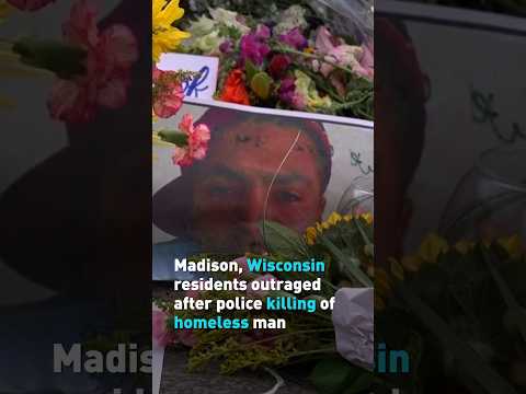 Madison, Wisconsin residents outraged after police killing of homeless man