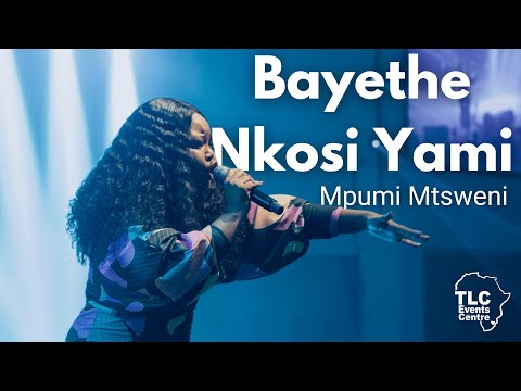 Bayethe Nkosi Yami - Mpumi Mtsweni (Live at the TLC Events Centre, Eswatini)
