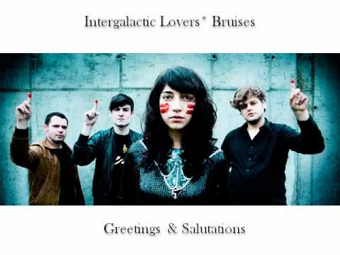 Intergalactic Lovers - Bruises