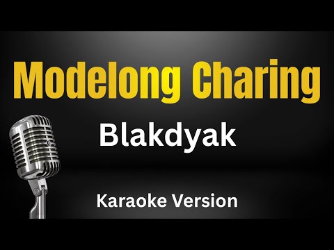 Modelong Charing - Blakdyak (Karaoke Version)