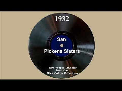 1932 Pickens Sisters - San