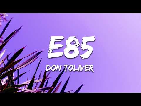 Don Toliver - E85 (Lyrics)