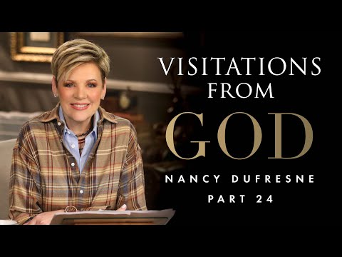 524 | Visitations From God, Part 24