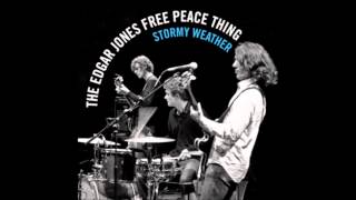 The Edgar Jones Free Peace Thing - Shake It Loose