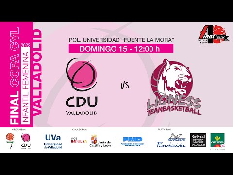 Final de Copa Infantil femenino, CDU VALLADOLID vs LIONESS BASKETBALL