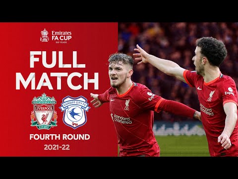 FULL MATCH | Liverpool v Cardiff City | Emirates FA Cup Fourth Round 2021-22