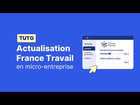 TUTO : S'actualiser à France Travail en micro-entreprise