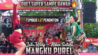 Download lagu DUET SUPER LALA WIDY feat NIKEN SALINDRI LAGU MANGKU PUREL.. JARANAN MAYANGKORO ORIGINAL mp3