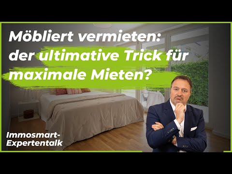 Möbliert vermieten: der ultimative Trick für maximale Mieten?