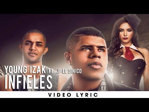 Young Izak Ft. JP El Sinico - Infieles