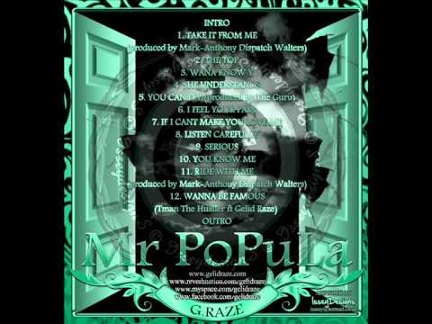 GELID RAZE - IF I CANT MAKE YOU LOVE ME - MR POPULA MIXTAPE