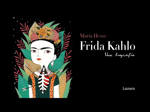 Vídeo relacionado con Frida Kahlo. Una biografía (Edición especial): Una Biografía (Lumen Gráfica)