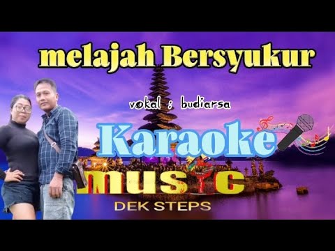 Melajah Bersyukur Karaoke🎤