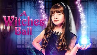 Película: Una Bruja en Apuros (2017)  A Witches' Ball 🧙‍♀️Suscríbete porfavor