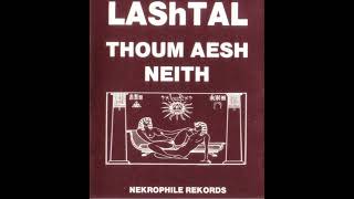 Music video thumbnail preview for LAShTal - Thoum Aesh Neith (1986) by Lathspell