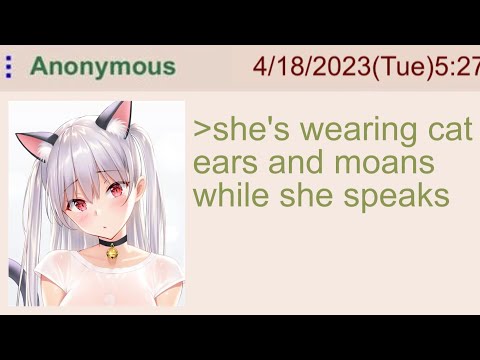 Catgirl In Heat Facetimes Anon - 4Chan Greentext Stories
