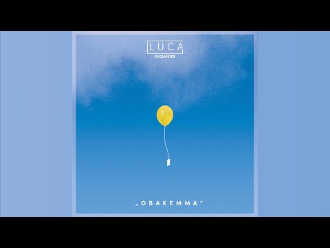 Luca Kuglmeier - Obakemma (Radio Edit) (Official Audio)