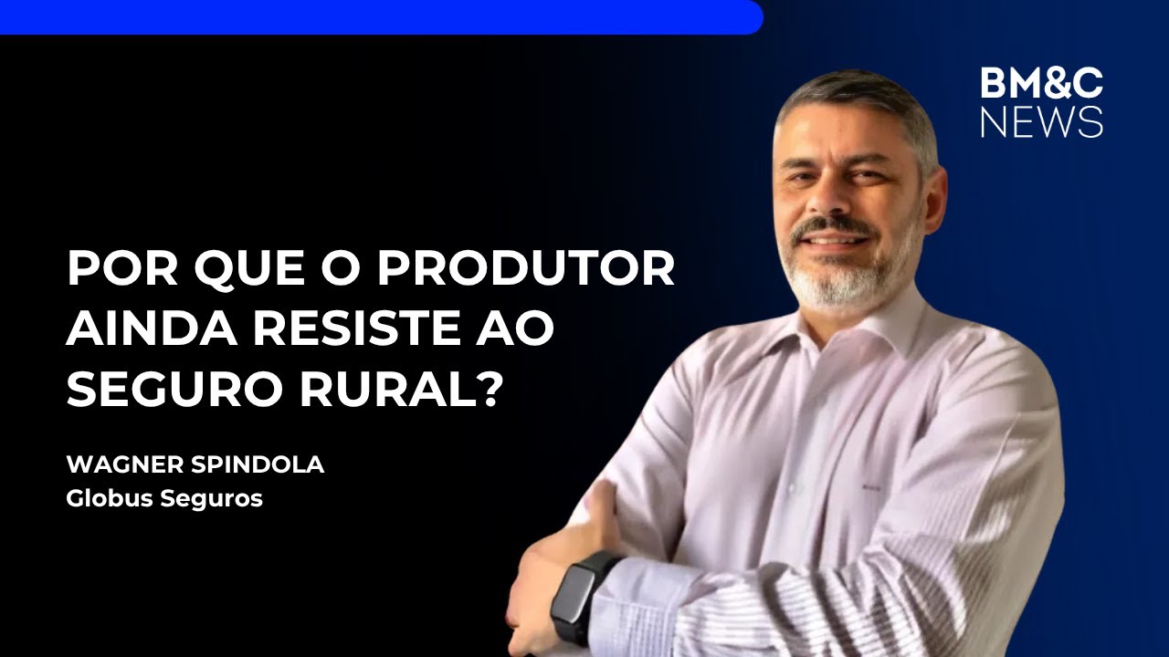 Seguro rural é sobrevivência: entenda os riscos e desafios do agro | BM&C NEWS
