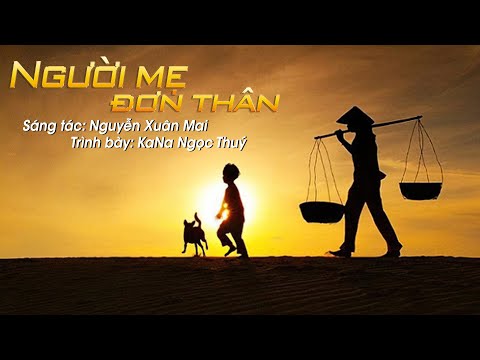 Người mẹ đơn thân - KaNa Ngọc Thúy