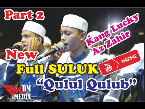 Viral !!! Az Zahir Terbaru - Full Suluk Qulul Qulub Kang Lucky // Peresmian JSN Demak | #RMBM-Media