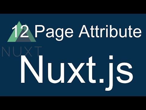 12 Nuxt JS beginner tutorial Nuxt attributes of pages