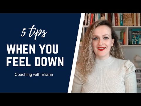 5 tips when you feel down