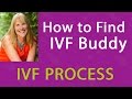 Reasons You Should Have an IVF Buddy During Treatment