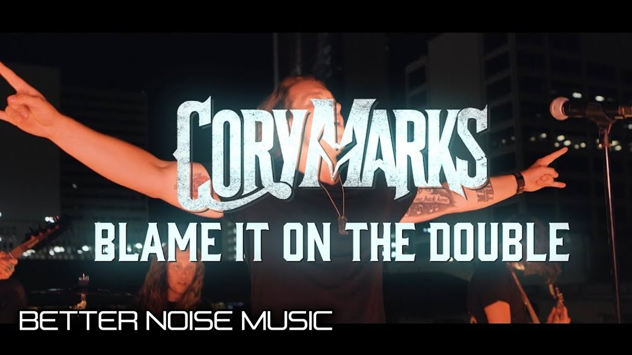 Cory Marks — Blame It On The Double