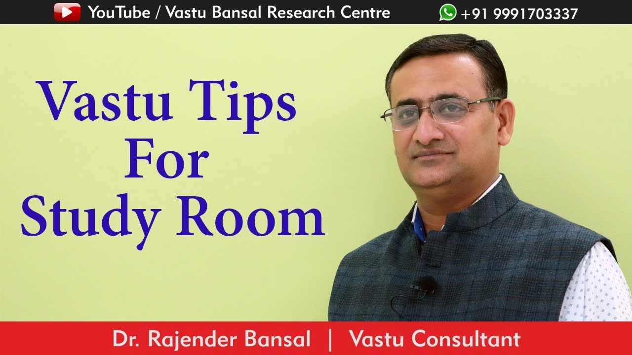 Vastu Tips for Study Room | Vastu Bansal | Dr. Rajender Bansal +91 9810292626
