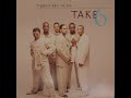 Take 6 - Biggest Part Of Me (Album Version)