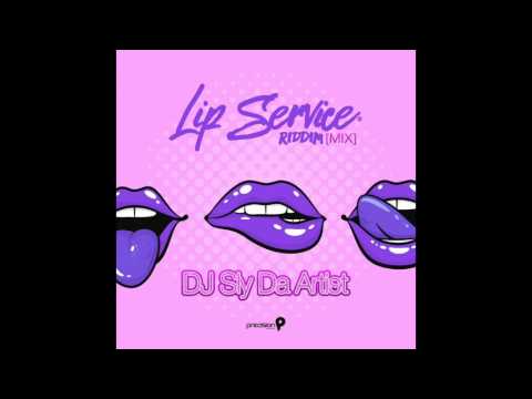 DJ Sly Da Artist - Lip Service Riddim [Mix]