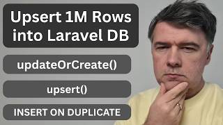 Laravel Upsert 1M Rows into MySQL from CSV: 5 Ways with Benchmarks