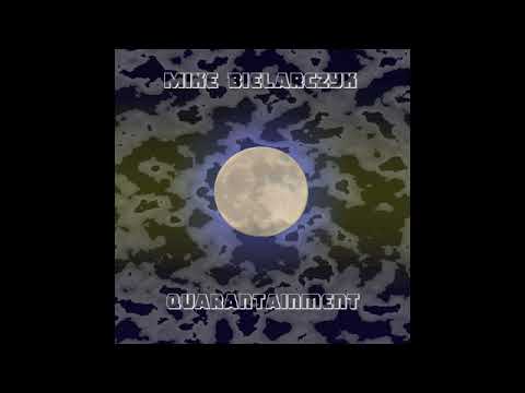 6 Life is a Circle  Mike Bielarczyk Quarantainment