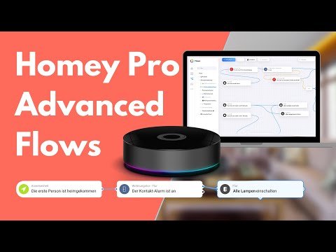 Homey Pro 2023 Advanced Flows: Automatisierung deines Zuhauses