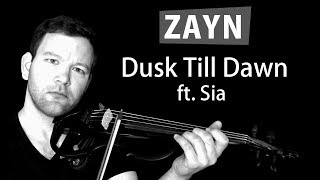 ZAYN Dusk Till Dawn ft. Sia [Electric Violin Cover] by The Violinist, Violin Covers of Popular Songs