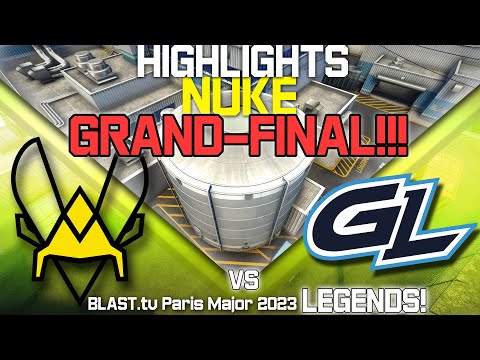 GRAND FINALE! Vitality vs GamerLegion - nuke - Blast Paris Major 2023 CSGO | HIGHLIGHTS