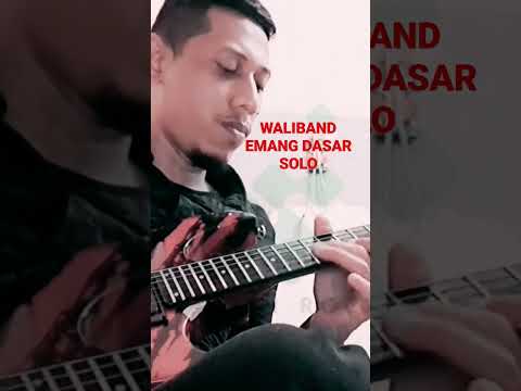 Solo Guitar Wali Band Emang Dasar