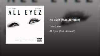 All Eyez The Game (ft. Jeremih)