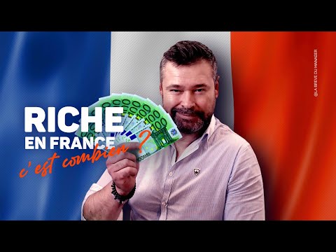 💶 Être RICHE en France : c'est Combien