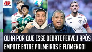 ‘Isso nós também temos que reconhecer: cara, o Flamengo…’. debate ferve após empate com o Palmeiras