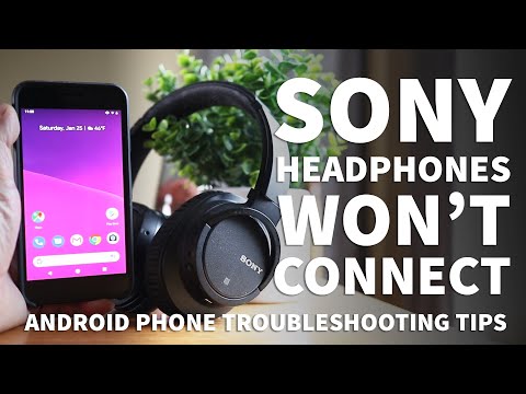 Sony Headphones Not Connecting to Android - Sony Wireless Headphones Won’t Connect to Bluetooth