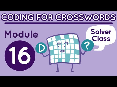 Coding For Crosswords Module 16 Solver Class