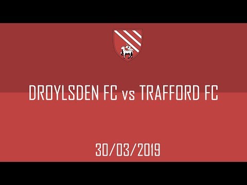 Droylsden FC vs Trafford Highlights (1-2) 30/03/19 Evo Stik Division One West