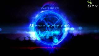 Wavecontrol - Silence In The Dark (Blue Tente's Uplifting Remix)
